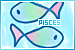 Pisces: 